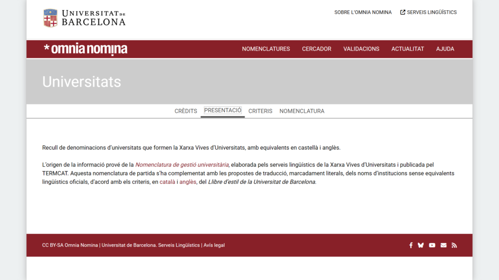 Presentació de la nomenclatura d’universitats de l’entorn Vives Presentació de la nomenclatura d’universitats de l’entorn Vives