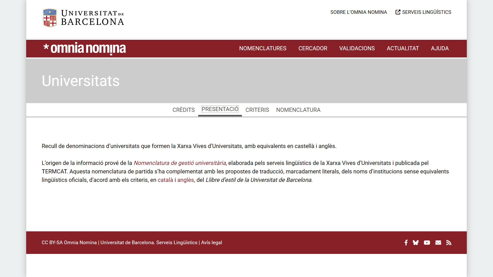 Presentació de la nomenclatura d’universitats de l’entorn Vives Presentació de la nomenclatura d’universitats de l’entorn Vives